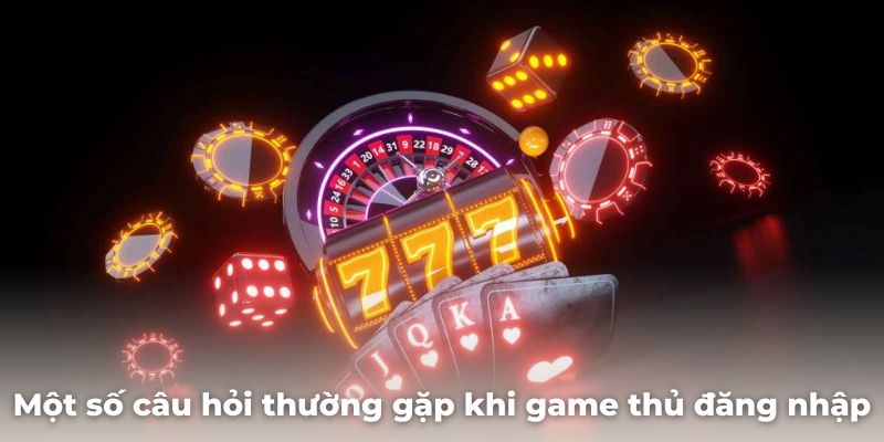 Một số câu hỏi thường gặp khi game thủ đăng nhập sảnh game 6686